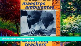 Big Deals  In the Spirit of Wandering Teachers: The Cuban Literacy Campaign 1961 (International