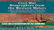 Read Now Civil War Biographies from the Western Waters: 956 Confederate and Union Naval and