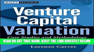[Free Read] Venture Capital Valuation, + Website: Case Studies and Methodology Full Online