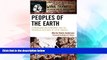 READ FULL  Peoples of the Earth: Ethnonationalism, Democracy, and the Indigenous Challenge in