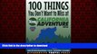READ ONLINE 100 Things You Don t Want to Miss at Disney California Adventure 2016 (Ultimate
