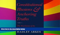 Must Have  Constitutional Illusions and Anchoring Truths: The Touchstone of the Natural Law