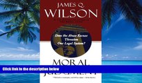 Big Deals  Moral Judgment: Does the Abuse Excuse Threaten Our Legal System?  Full Ebooks Most Wanted