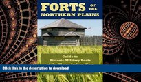FAVORIT BOOK Forts of the Northern Plains: Guide to Historic Military Posts of the Plains Indian