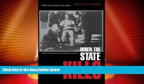 Big Deals  When the State Kills: Capital Punishment and the American Condition  Best Seller Books