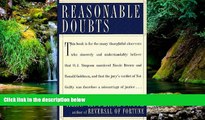 Must Have  REASONABLE DOUBTS: The O.J. Simpson Case and the Criminal Justice System  READ Ebook