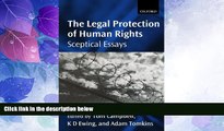 Big Deals  The Legal Protection of Human Rights: Sceptical Essays  Full Read Best Seller