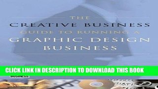 Best Seller The Creative Business Guide to Running a Graphic Design Business Free Read