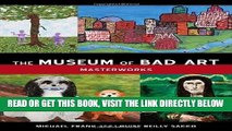Best Seller The Museum of Bad Art: Masterworks Free Read
