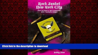 FAVORIT BOOK Rock Junket: New York City: The Ultimate Source to New York City s Rock n  Roll