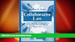 Big Deals  Collaborative Law: Achieving Effective Resolution Without Litigation  Full Read Most