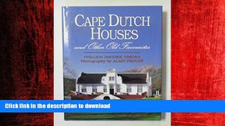 READ THE NEW BOOK Cape Dutch Houses   Other Old Favourites: Proud Heritage of the Southwestern