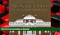 READ THE NEW BOOK Monticello in Measured Drawings: Drawings by the Historic American Buildings