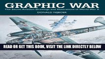 [FREE] EBOOK Graphic War: The Secret Aviation Drawings and Illustrations of World War II BEST