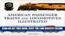 [READ] EBOOK American Passenger Trains and Locomotives Illustrated BEST COLLECTION