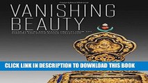 Ebook Vanishing Beauty: Asian Jewelry and Ritual Objects from the Barbara and David Kipper
