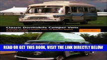 [FREE] EBOOK Classic Dormobile Camper Vans: A Guide to the Camper Vans of Martin Walter and