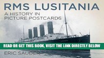 [READ] EBOOK RMS Lusitania: A History in Picture Postcards BEST COLLECTION