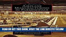 [FREE] EBOOK Airplane Manufacturing in Farmingdale (Images of Aviation) BEST COLLECTION