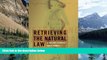 Big Deals  Retrieving the Natural Law: A Return to Moral First Things (Critical Issues in