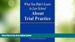 Big Deals  What You Didn t Learn In Law School About Trial Practice  Best Seller Books Best Seller