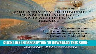 Best Seller Creativity Business Plan for Artists and Artists at Heart: A Step by Step guide to