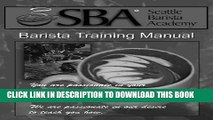 Ebook Seattle Barista Academy Training Manual Free Read