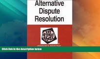 Big Deals  Alternative Dispute Resolution in a Nutshell (West Nutshell Series)  Best Seller Books