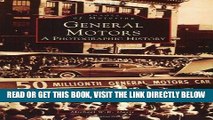 [FREE] EBOOK General Motors:  A  Photographic  History  (MI)   (Images  of  Motoring) ONLINE