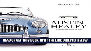 [READ] EBOOK Austin-Healey: A celebration of the fabulous  Big  Healey (Great Cars) ONLINE