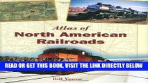 [FREE] EBOOK Atlas of North American Railroads BEST COLLECTION