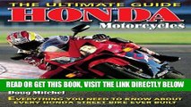 [READ] EBOOK Honda Motorcycles The Ultimate Guide: Everything You Need to Know About Every Honda