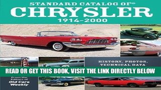 [READ] EBOOK Standard Catalog of Chrysler, 1914-2000: History, Photos, Technical Data and Pricing