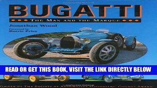 [READ] EBOOK Bugatti: The Man and the Marque ONLINE COLLECTION
