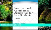 Must Have  International Commercial Arbitration For Law Students, 2nd Edition (Updated June 2016)