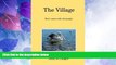 Must Have PDF  The Village: Don t mess with old people.  Full Read Most Wanted