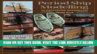 [FREE] EBOOK Period Ship Modelling: An Illustrated Masterclass BEST COLLECTION