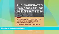 Big Deals  The Variegated Landscape of Mediation: A Comparative Study of Mediation Regulation and