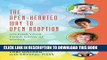 [PDF] The Open-Hearted Way to Open Adoption: Helping Your Child Grow Up Whole Full Online