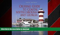 PDF ONLINE Cruising Guide to Coastal South Carolina and Georgia (Cruising Guide to Coastal South