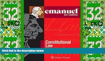 Big Deals  Emanuel Law Outlines: Constitutional Law  Best Seller Books Most Wanted
