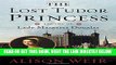 [READ] EBOOK The Lost Tudor Princess: The Life of Lady Margaret Douglas ONLINE COLLECTION
