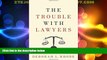 Big Deals  The Trouble with Lawyers  Best Seller Books Best Seller