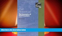 Big Deals  Civil Procedure: The Economics of Civil Procedure (Turning Point Series)  Full Read