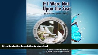 READ THE NEW BOOK If I Were Not Upon the Sea (Under the Captain s Table) READ EBOOK