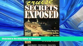 FAVORIT BOOK Cruise Secrets Exposed: The How to Resource Guide to the Best Values in Cruise Travel