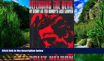 Books to Read  Defending the Devil: My Story As Ted Bundy s Last Lawyer  Best Seller Books Best