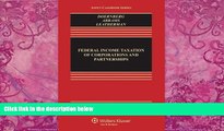 Big Deals  Federal Income Taxation of Corporations   Partnerships, Fifth Edition (Aspen Casebook)