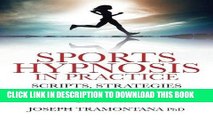 [READ] EBOOK Sports Hypnosis in Practice: Scripts, Strategies and Case Examples ONLINE COLLECTION