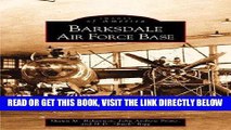 [READ] EBOOK Barksdale Air Force Base (LA) (Images of America) BEST COLLECTION